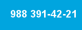 988 391-42-21